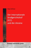 Der International Strafgerichtshof (ICC) und die Ukraine 3955629988 Book Cover