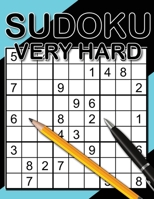 Sudoku Very Hard: Sudoku Diabolical, Hard Sudoku Books for Adults, Sudoku Gift Book, Sudoku Expert, Gift for Math Geeks B08JB1XGYT Book Cover