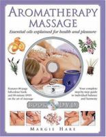 Aromatherapy Massage: Essential Oils for Health and Pleasure. Book & DVD 1741216354 Book Cover
