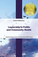 Leadership in Public and Community Health 1793572909 Book Cover