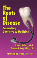 The Roots of Disease 1401048943 Book Cover