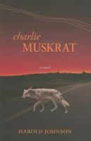 Charlie Muskrat 1897235445 Book Cover