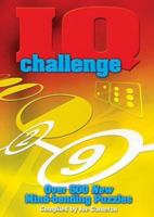 IQ Challenge: Over 500 New Mind-Bending Puzzles 1586637630 Book Cover