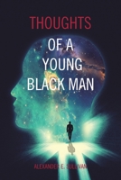 Thoughts of a Young Black Man 1665515902 Book Cover