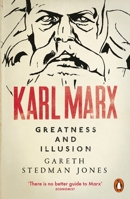 Karl Marx: Greatness and illusion 0674971612 Book Cover