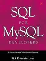 SQL for MySQL Developers: A Comprehensive Tutorial and Reference 0131497359 Book Cover