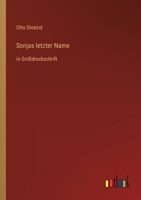 Sonjas letzter Name: in Großdruckschrift 3368483307 Book Cover