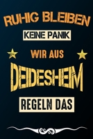 Ruhig bleiben keine Panik wir aus DEIDESHEIM regeln das: Notizbuch | Journal | Tagebuch | Linierte Seite (German Edition) 1661060528 Book Cover