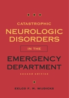 Catastrophic Neurologic Disorders in the Emergency Department 0195168801 Book Cover