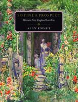 So Fine a Prospect: Historic New England Gardens (Library of New England) 0874517745 Book Cover