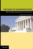 Methods of Interpretation: How the Supreme Court Reads the Constitution 0195377117 Book Cover
