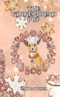 The Gingerbread Pup B0DSJG8G82 Book Cover
