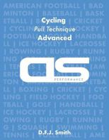 DS Performance - Strength & Conditioning Training Program for Cycling, Pull Technique, Advanced 1544253540 Book Cover