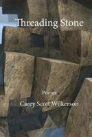 Threading Stone 0998685712 Book Cover