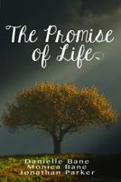 The Promise of Life 1945146060 Book Cover