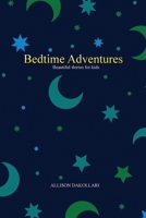 Bedtime Adventures 1803625236 Book Cover