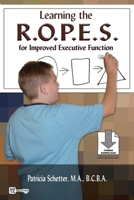 Learning The R.O.P.E.S. For Improved Executive Function 0976151707 Book Cover