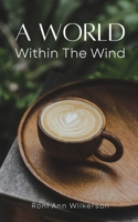 A World Within The Wind 9358368187 Book Cover
