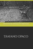 Diafano Opaco B08BWCG16B Book Cover