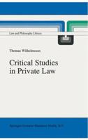 Critical Studies in Private Law: A Treatise on Need-Rational Principles in Modern Law 0792316592 Book Cover