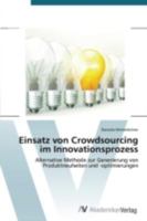 Einsatz Von Crowdsourcing Im Innovationsprozess 3639487281 Book Cover