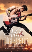 Mile High Club: A Rockstar Romance Series 1692331841 Book Cover