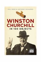Winston Churchill in 100 Objects 1805000241 Book Cover