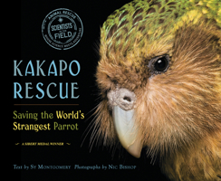 Kakapo Rescue: Saving the World's Strangest Parrot 0618494170 Book Cover