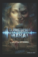 EL PROTOCOLO MARAT (Spanish Edition) B0GJSGCVPV Book Cover