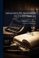 MÃ(c)moires De Monsieur Du Guay-Trouin (French Edition) 1023917351 Book Cover