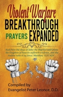 Violent Warfare Breakthrough Prayers Expanded B08WZLYYN3 Book Cover