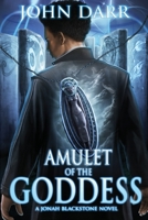 The Amulet of the Goddess 1497504902 Book Cover