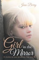 Girl in the Mirror 1452588112 Book Cover