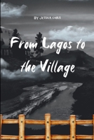 From Lagos to the Village B0DQDWGCS8 Book Cover