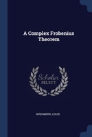 A Complex Frobenius Theorem... 1021437549 Book Cover