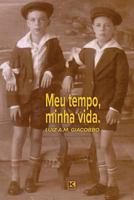 Meu Tempo, Minha Vida 8581804527 Book Cover
