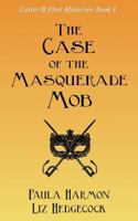 The Case of the Masquerade Mob 1791386830 Book Cover