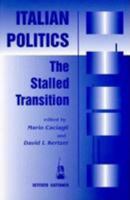 Italian Politics: The Contested Transition (Italian Politics : a Review, Vol 11) 0813331870 Book Cover