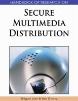 Handbook of Research on Secure Multimedia Distribution 1605662623 Book Cover