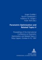 Parametric Optimization and Related Topics V: Proceedings of the International Conference on Parametric Optimization and Related Topics V, Tokyo (Japan), October 6-10, 1997 3631367619 Book Cover