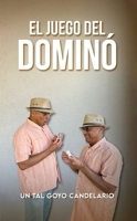 El Juego del Dominó: Reflexiones, A lo Cubano (Spanish Edition) B0FCVQ7V5K Book Cover