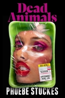 Dead Animals 139972813X Book Cover