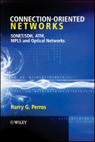 Connection-Oriented Networks: SONET/SDH, ATM, MPLS and Optical Networks 0470021632 Book Cover