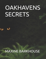 OAKHAVENS SECRETS B0DSWDJF3J Book Cover