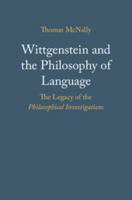 Wittgenstein and the Philosophy of Language: The Legacy of the Philosophical Investigations 1316647935 Book Cover