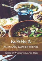 Messianic Kosher Helper 1982072822 Book Cover