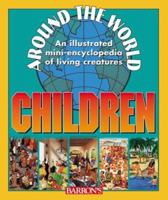 Around the World: Children (Around the World) 0764151894 Book Cover