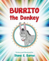 Burrito the Donkey 1950895351 Book Cover