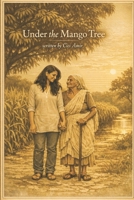 Under the Mango Tree: written by Cici Amir B0GT5WPG6R Book Cover
