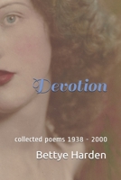 Devotion: collected poems 1938 - 2000 1695862236 Book Cover